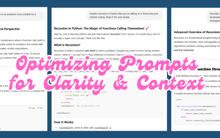 Foundations of Prompt Engineering 3: Optimizing Prompts for Clarity & Context
